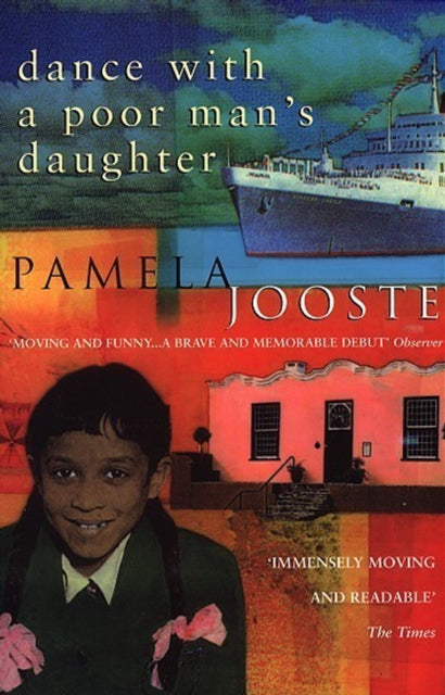 Book cover of: Dance With A Poor Man's Daughter. By: Pamela Jooste