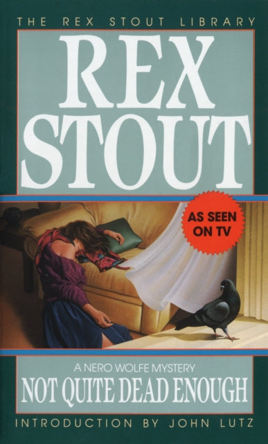 Book cover of: Not Quite Dead Enough. By: Rex Stout