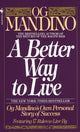 Book cover of: Better Way to Live. By: Og Mandino