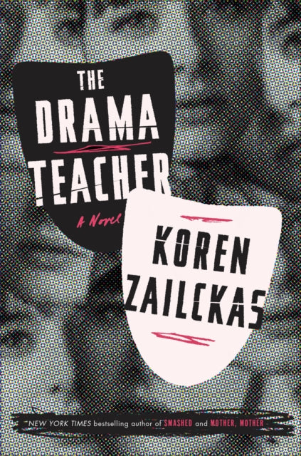 Book cover of: Drama Teacher. By: Koren Zailckas