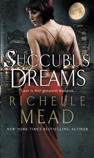 Book cover of: Succubus Dreams. By: Richelle Mead