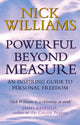 Book cover of: Powerful Beyond Measure. By: Nick Williams
