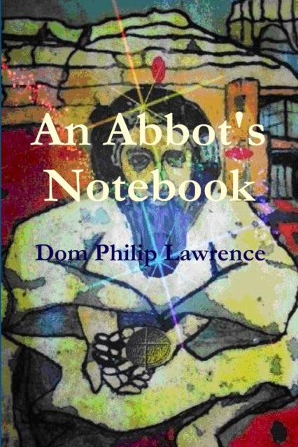 Book cover of: Abbot's Notebook. By: Philip Lawrence