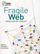 Book cover of: Fragile Web. By: Jonathan W. Silvertown