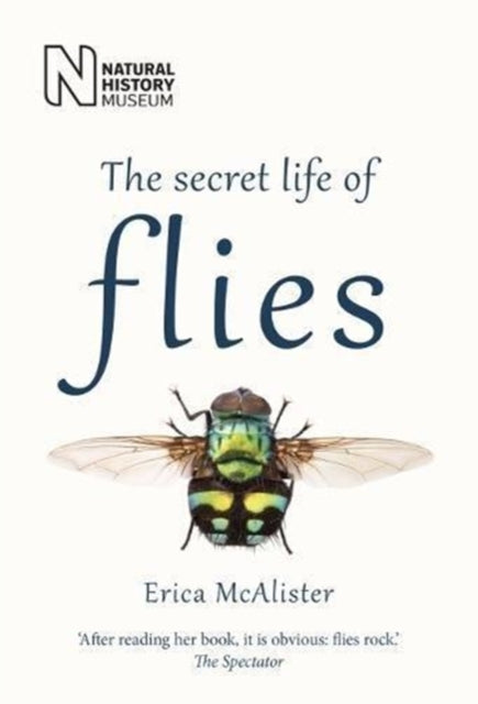 Book cover of: Secret Life of Flies. By: Erica McAlister