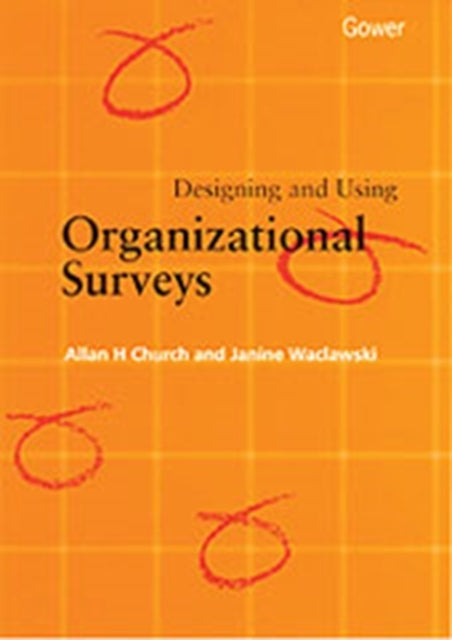 Book cover of: Designing and Using Organizational Surveys
