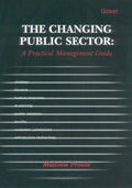 The Changing Public Sector: A Practical Management Guide