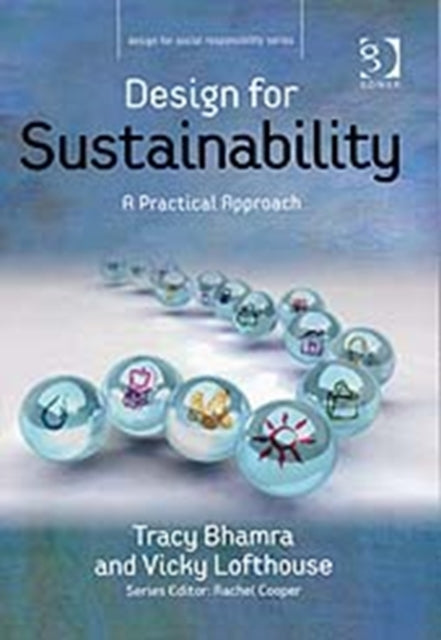 Book cover of: Design for Sustainability. By: Tracy Bhamra