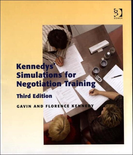 Book cover of: Kennedys' Simulations for Negotiation Training. By: Gavin Kennedy