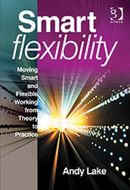 Book cover of: Smart Flexibility. By: Andy Lake