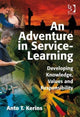 Book cover of: Adventure in Service-Learning. By: Anto T. Kerins