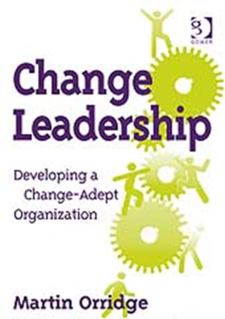 Book cover of: Change Leadership. By: Martin Orridge