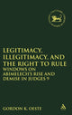 Book cover of: Legitimacy, Illegitimacy, and the Right to Rule. By: Gordon K. Oeste