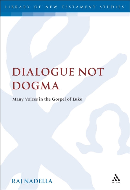 Book cover of: Dialogue Not Dogma. By: Raj Nadella