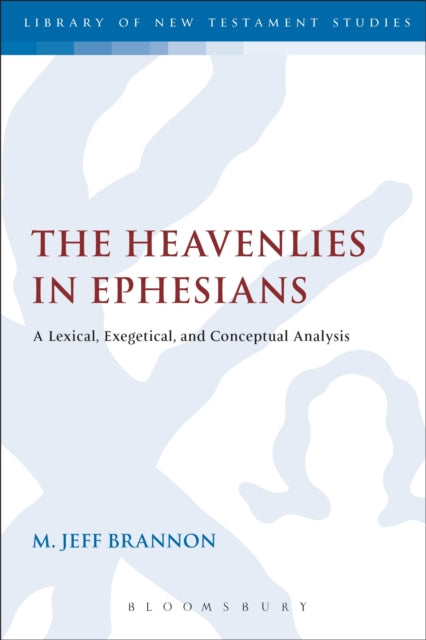 Book cover of: Heavenlies in Ephesians. By: M. Jeff Brannon