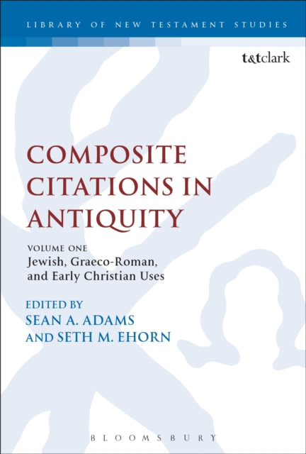 Book cover of: Composite Citations in Antiquity. By: Sean A. Adams