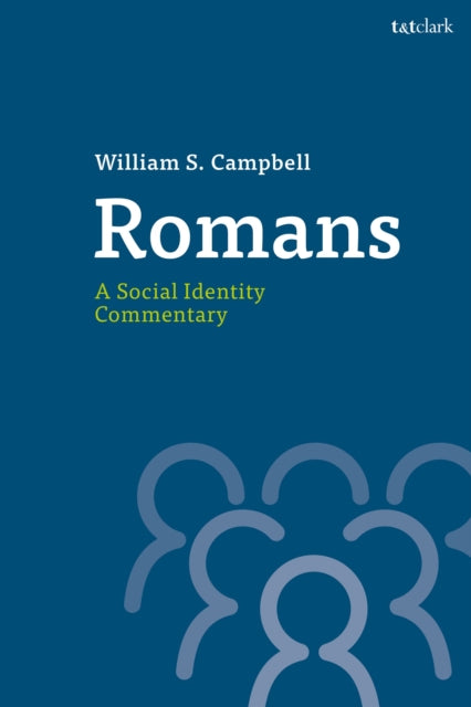 Book cover of: Romans: A Social Identity Commentary. By: Campbell, William S.