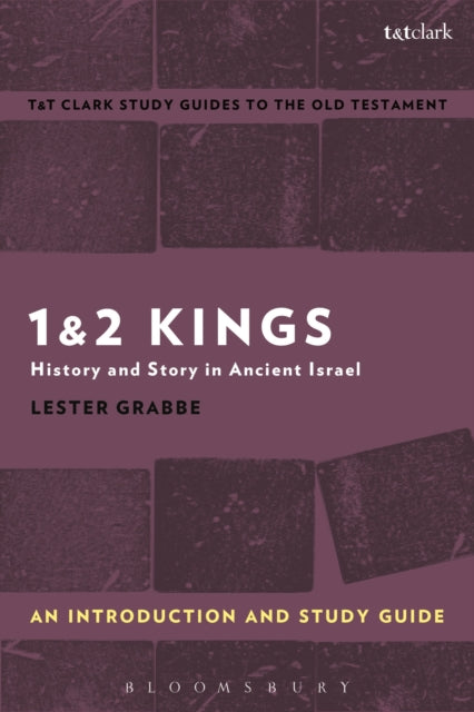 Book cover of: 1 & 2 Kings: An Introduction and Study Guide. By: Lester L. Grabbe