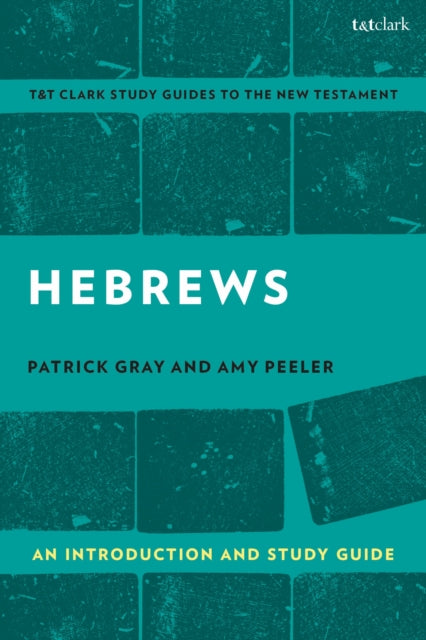 Book cover of: Hebrews: An Introduction and Study Guide. By: Amy L. B. Peeler