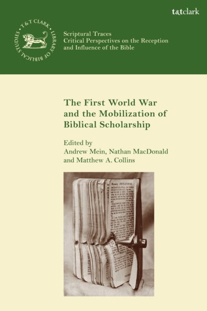 Book cover of: First World War and the Mobilization of Biblical Scholarship. By: Andrew Mein