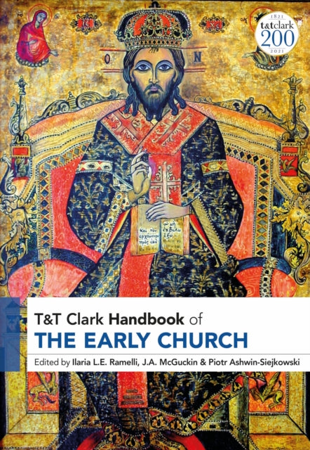 Book cover of: T&T Clark Handbook of the Early Church. By: Ilaria L. E. Ramelli