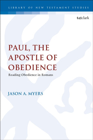 Paul, The Apostle of Obedience
