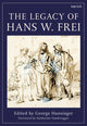 Book cover of: Legacy of Hans W. Frei. By: George Hunsinger