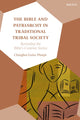 Book cover of: Bible and Patriarchy in Traditional Tribal Society