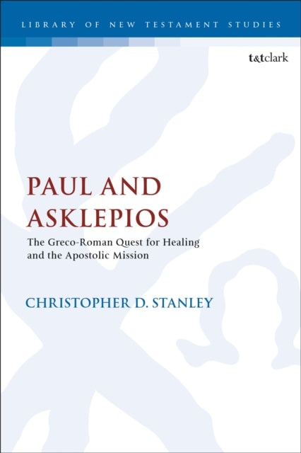 Book cover of: Paul and Asklepios. By: Christopher D. Stanley