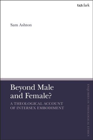 Beyond Male and Female?
