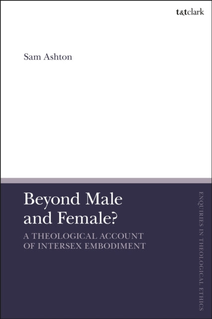 Book cover of: Beyond Male and Female?. By: Sam Ashton