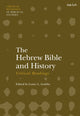 Book cover of: Hebrew Bible and History: Critical Readings. By: Lester L. Grabbe