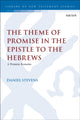 Book cover of: Theme of Promise in the Epistle to the Hebrews. By: Daniel Stevens