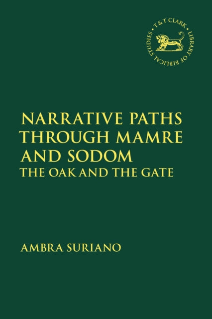 Book cover of: Narrative Paths Through Mamre and Sodom. By: Ambra Suriano