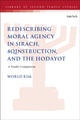 Book cover of: Redescribing Moral Agency in Sirach, 4QInstruction, and the Hodayot