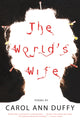 Book cover of: World's Wife. By: Carol Ann Duffy