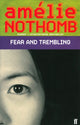 Book cover of: Fear and Trembling. By: Amélie Nothomb