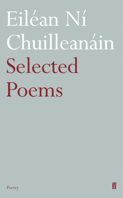Book cover of: Selected Poems Eilean Ni Chuilleanain
