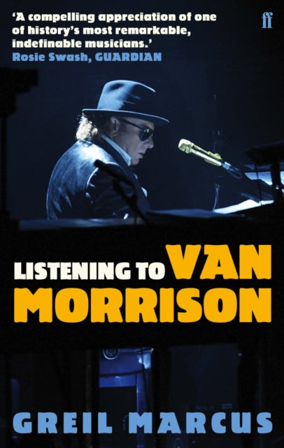 Book cover of: Listening to Van Morrison. By: Greil Marcus