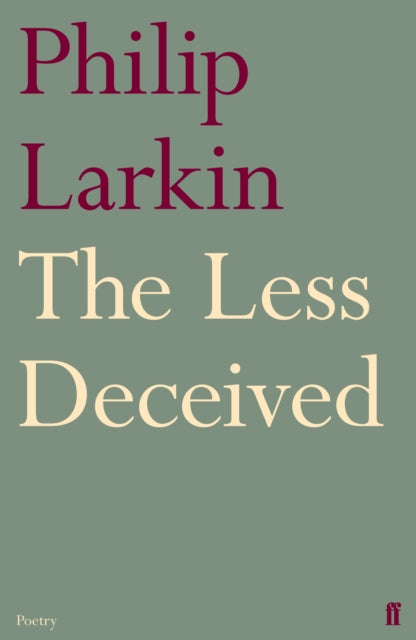 Less Deceived 9780571260126 Philip Larkin