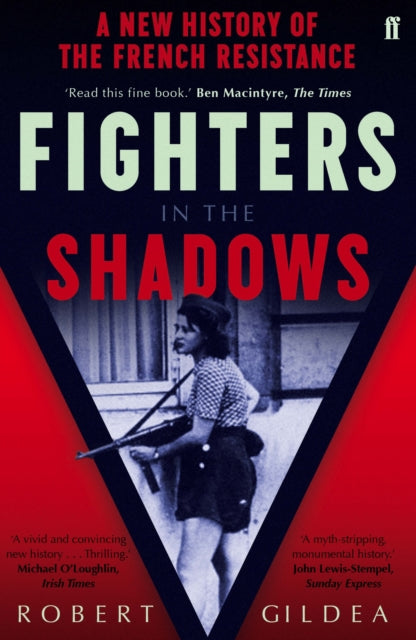 Book cover of: Fighters in the Shadows. By: Robert Gildea