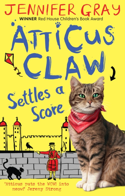 Book cover of: Atticus Claw Settles a Score. By: Gray, Jennifer (Children's story writer)