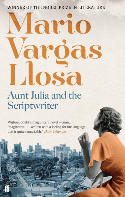 Book cover of: Aunt Julia and the Scriptwriter. By: Mario Vargas Llosa