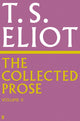Book cover of: Collected Prose of T.S. Eliot Volume 2. By: T. S. Eliot