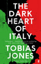 Book cover of: Dark Heart of Italy. By: Tobias Jones