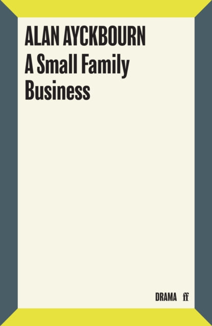 Small Family Business 9780571315703 Alan Ayckbourn