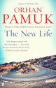 Book cover of: New Life. By: Orhan Pamuk