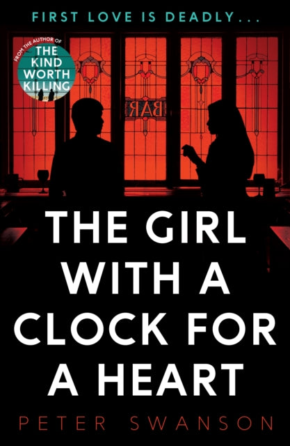 Book cover of: Girl With A Clock For A Heart. By: Peter Swanson