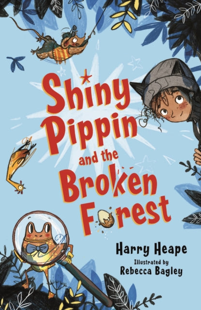 Shiny Pippin and the Broken Forest 9780571332151 Harry Heape