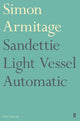 Book cover of: Sandettie Light Vessel Automatic. By: Simon Armitage